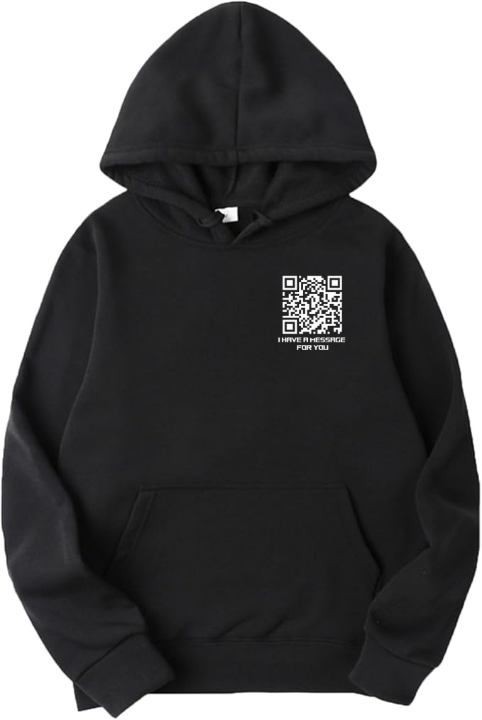 I have a message for you Funny QR code hoodie