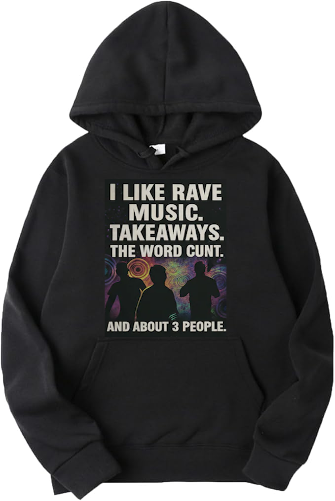 Funny I Like Rave Music Hoodie