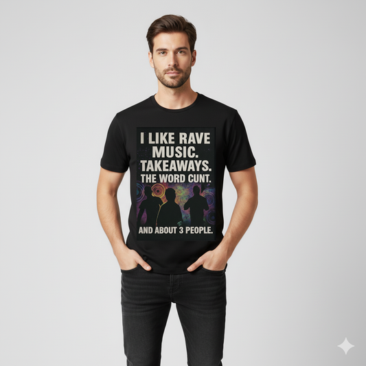 I LIKE RAVE MUSIC Funny T Shirt Unisex 90s Raver